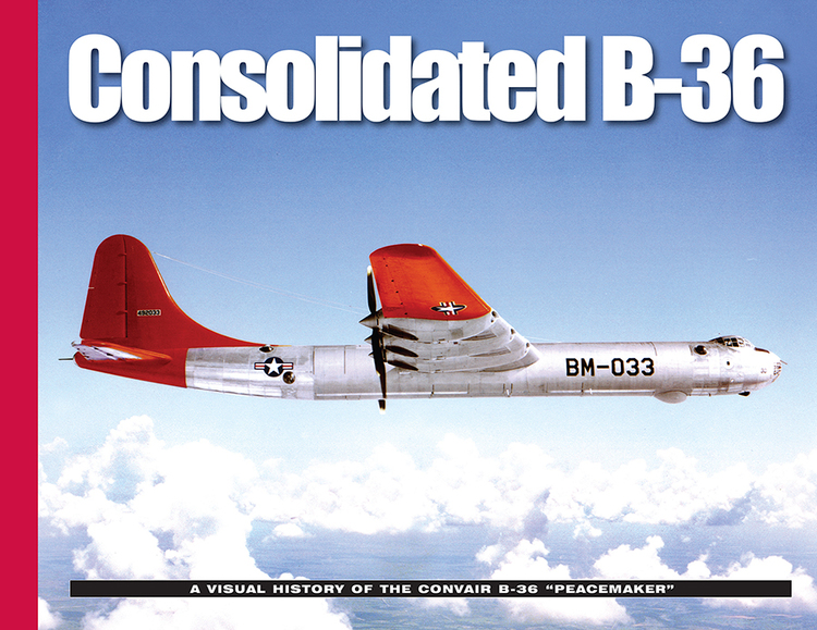 コンベアB-36戦略爆撃機ピースメーカー ビジュアルヒストリー 120ページ、ソフトカバー - ウインドウを閉じる