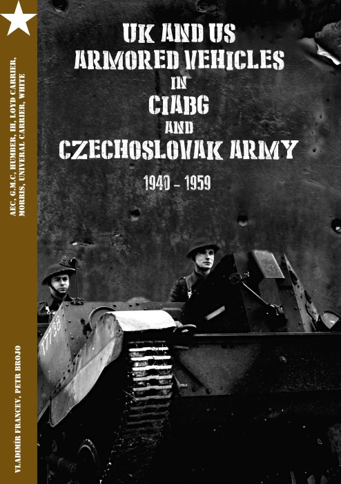 チェコ独立機甲旅団とチェコ陸軍の米英装甲車両 1940-1959