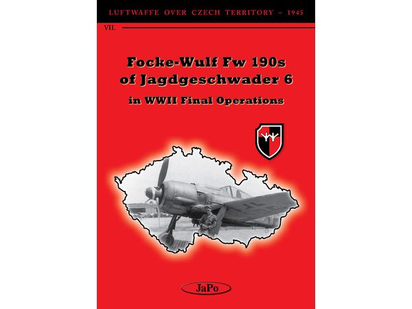 【予約する】　ルフトバッフェ：チェコスロバキア上空 Vol.Ⅶ ｢JG6のFw190：最後の戦い｣