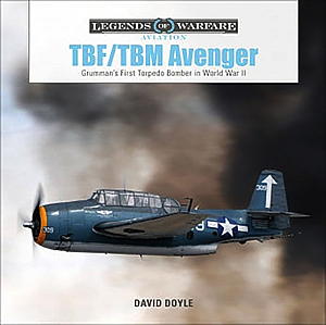 「TBF/TBM アベンジャー」 第二次大戦のアメリカ海軍雷撃機　写真資料集（ハードカバー） - ウインドウを閉じる