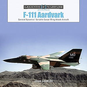F-111 アードバーク」 可変翼を採用した攻撃機 写真資料集 (ハードカバー)