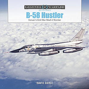 「B-58 ハスラー」 冷戦時代のマッハ2爆撃機（ハードカバー）