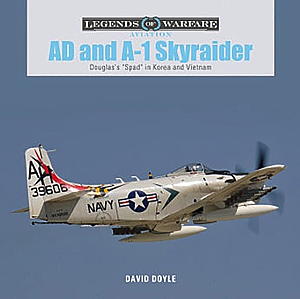 「AD & A-1 スカイレイダー」 朝鮮戦争とベトナム戦争でのSpad（ハードカバー）