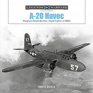 「A-20 ハボック」 第二次大戦のダグラス攻撃爆撃機/夜間戦闘機 写真資料集 (ハードカバー)