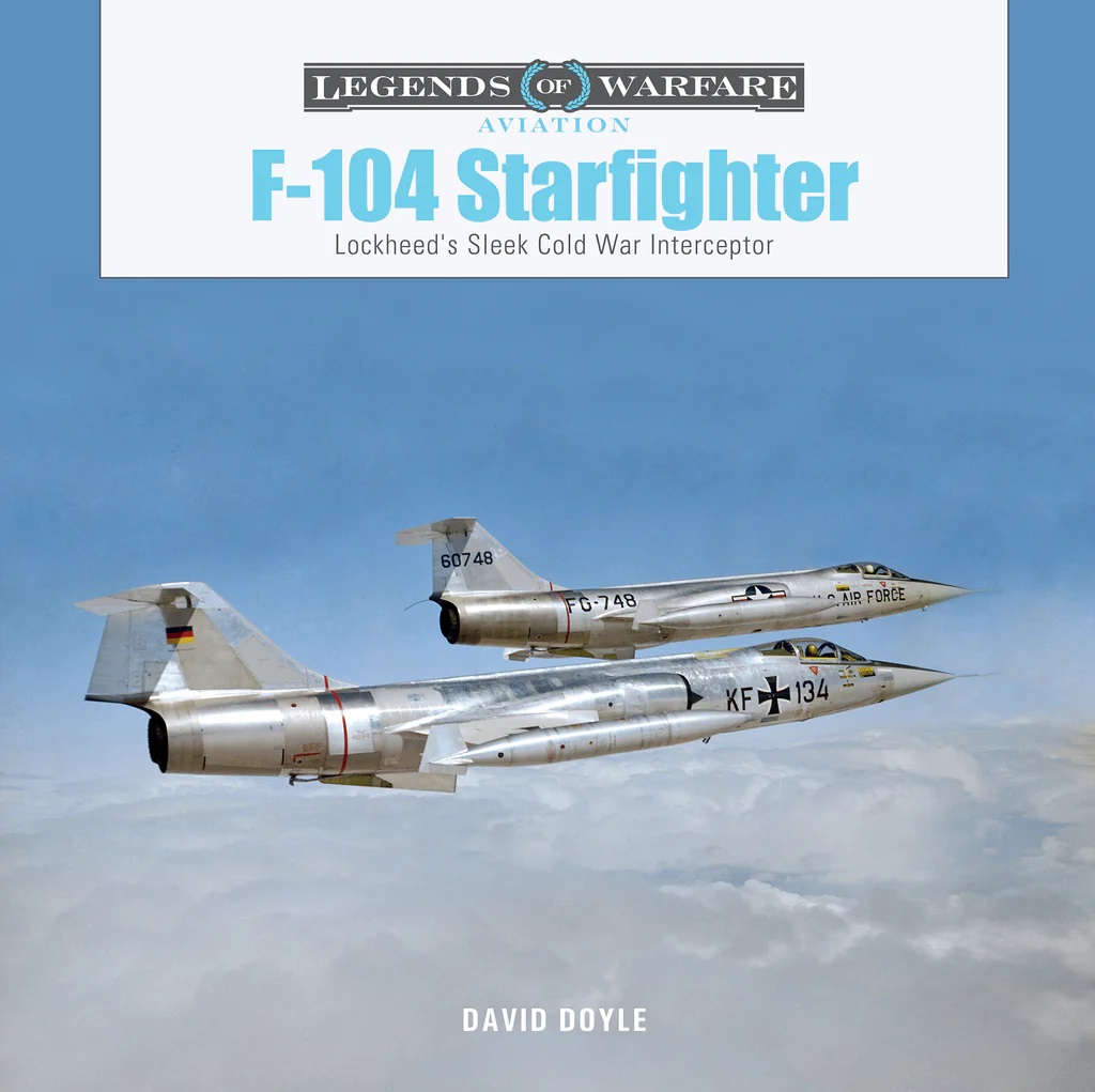 F-104 スターファイター : Lockheed's Sleek Cold War Interceptor