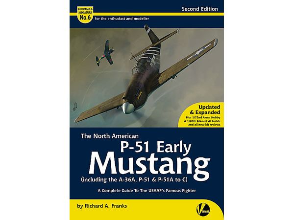 エアフレーム & ミニチュア No.6： ノースアメリカン P-51 マスタング 前期型 (改訂版)